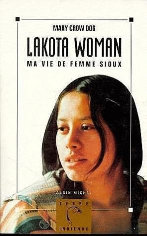 lakota woman mary crow dog essay lakota woman mary crow dog essay